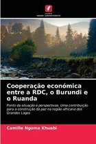 Cooperação económica entre a RDC, o Burundi e o Ruanda