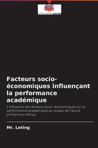 Facteurs socio-économiques influençant la performance académique