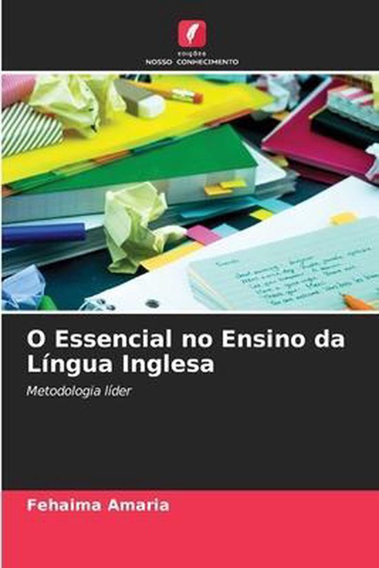 O Essencial no Ensino da Língua Inglesa