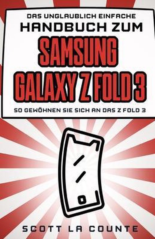 Das Unglaublich Einfache Handbuch Zum Samsung Galaxy Z Fold  ... - cover