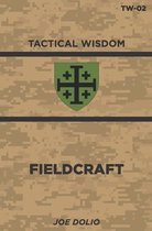 Tactical Wisdom- Fieldcraft