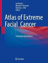 Atlas of Extreme Facial Cancer