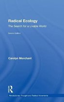 Revolutionary Thought and Radical Movements- Radical Ecology
