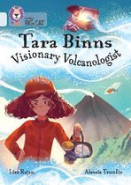 Collins Big Cat- Tara Binns: Visionary Volcanologist