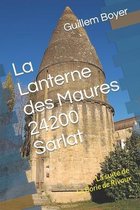 La Lanterne des Maures 24200 Sarlat