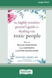 The Highly Sensitive Person's Guide to Dealing with Toxic People