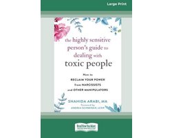 The Highly Sensitive Person's Guide to Dealing with Toxic People