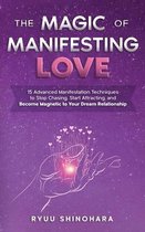 Law of Attraction-The Magic of Manifesting Love