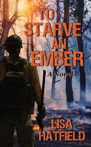 Ready to Go?- To Starve an Ember