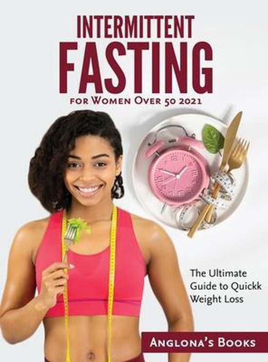 Intermittent Fasting for Women Over 50 2021 - cover