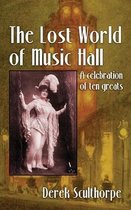 The Lost World of Music Hall (hardback)