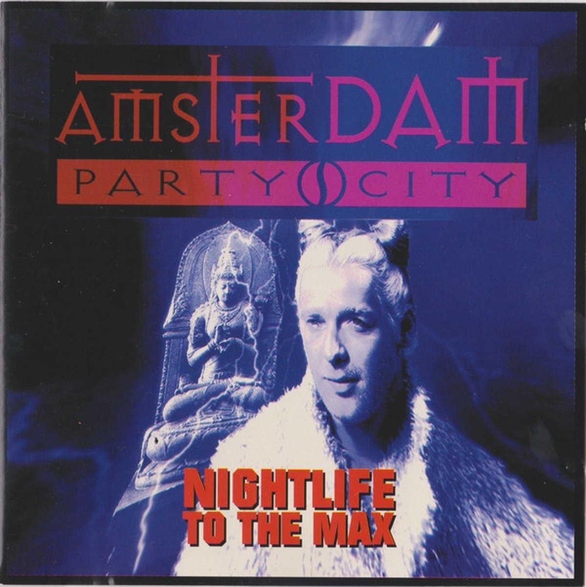 Nightlife To The Max - Amsterdam Party City.