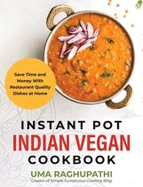 Instant Pot Indian Vegan Cookbook