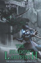 The Kingmaker Saga-The Shadow Labyrinth