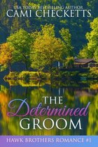 The Hawk Brothers Romances-The Determined Groom