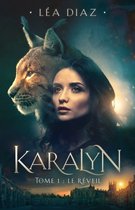 Karalyn: Tome 1