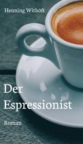 Der Espressionist