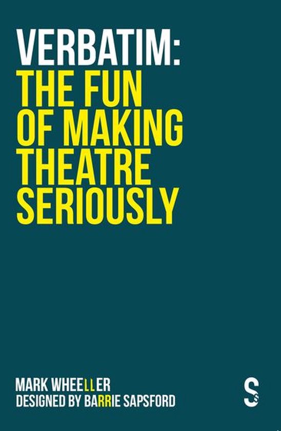 VERBATIM: The Fun of Making Theatre Seriously - cover
