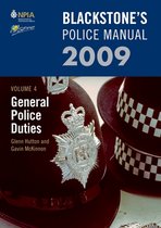 Blackstone's Police Manual Volume 4: General Police Duties 2009