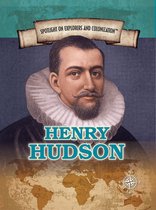 Spotlight On Explorers and Colonization - Henry Hudson