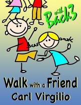 Walk with a Friend