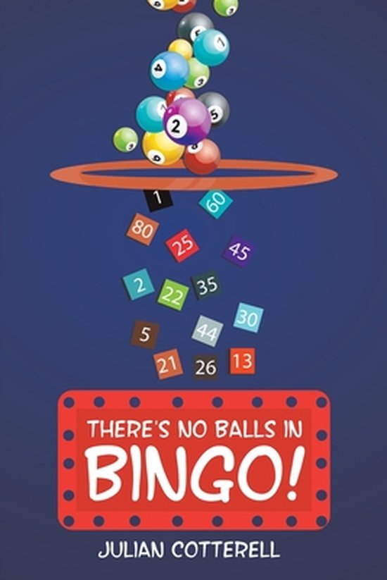 There's No Balls in Bingo!, Julian Cotterell 9781398433311 Boeken