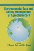 Environmental Fate and Safety Management of Agrochemicals