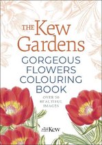 Kew Gardens Arts & Activities-The Kew Gardens Gorgeous Flowers Colouring Book