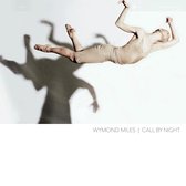 Wymond Miles - Call By Night (LP)
