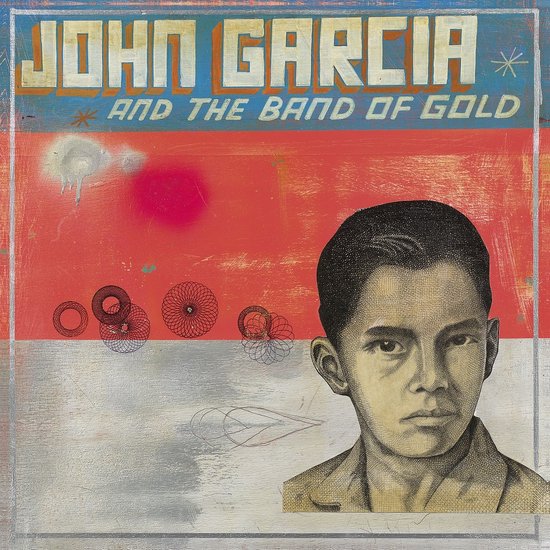 John Garcia - John Garcia And The Band Of Gold (CD)