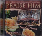 Feestelijk Concert - Chr. Gemengd Drechtstedenkoor Praise Him o.l.v. Martin Zonnenberg