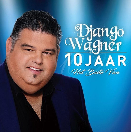 Django Wagner - 10 Jaar, Het Beste Van (CD)