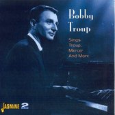 Bobby Troup - Sings Troup, Mercer And More (2 CD)