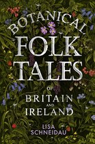 Botanical Folk Tales of Britain and Ireland