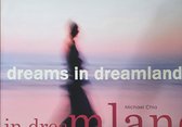Dreams in Dreamland