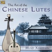Miao Xiaoyun - The Art Of The Chinese Lutes (CD)