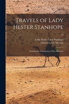 Travels of Lady Hester Stanhope; Forming the Completion of Her Memoirs; v.2