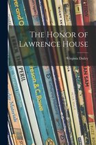 The Honor of Lawrence House