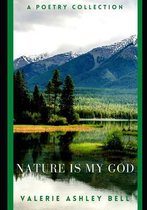 Nature is my God