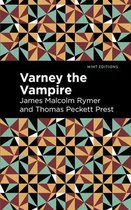 Mint Editions (Horrific, Paranormal, Supernatural and Gothic Tales) - Varney the Vampire