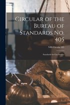 Circular of the Bureau of Standards No. 405
