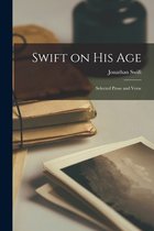 Swift on His Age