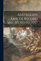 Australian Saucer Record Vol 03 No 01 1957