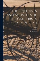 The Objectives and Activities of the California Farm Bureau; B563