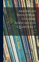 American Industrial Hygiene Association Quarterly; 17n4