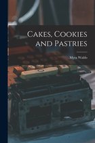 Cakes, Cookies and Pastries