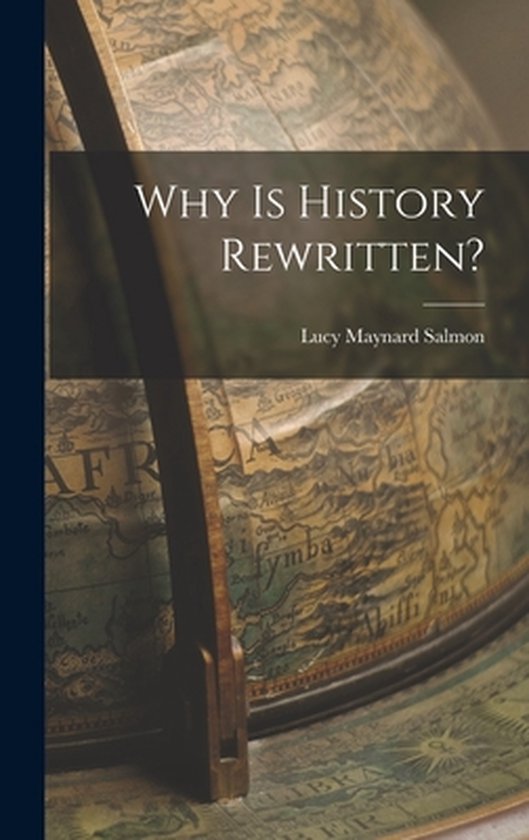 Why is History Rewritten? 9781014000385 Boeken
