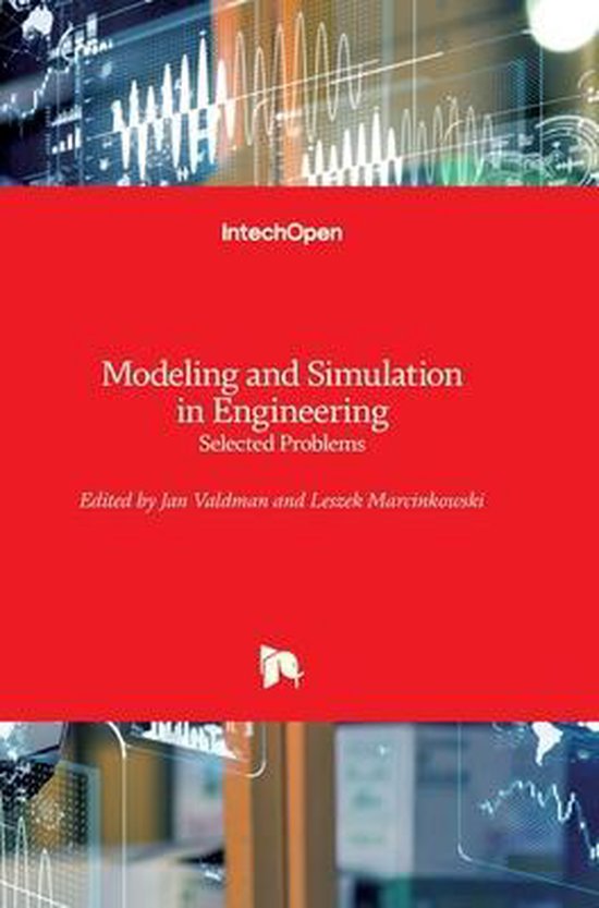Modeling And Simulation In Engineering 9781839682490 Boeken Bol Modeling And Simulation In Engineering 9781839682490 Boeken Bol
