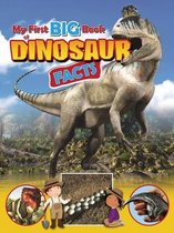 My First Big Book of . . .- My First Big Book of Dinosaur Facts