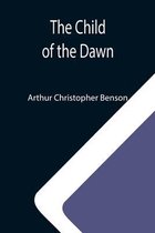 The Child of the Dawn